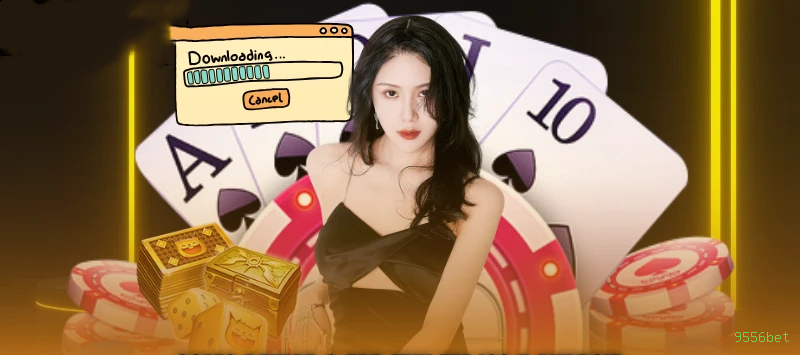 Download app 9556bet Android iOS